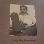 Denny Ray Cromeenes