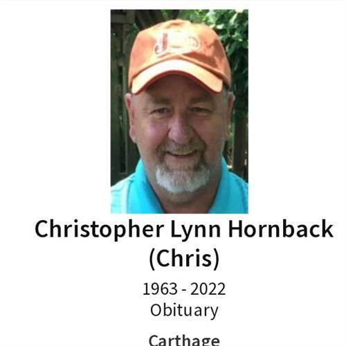Christopher Lynn “Chris” Hornback's obituary , Passed away on May 18, 2022 in Carthage, Missouri