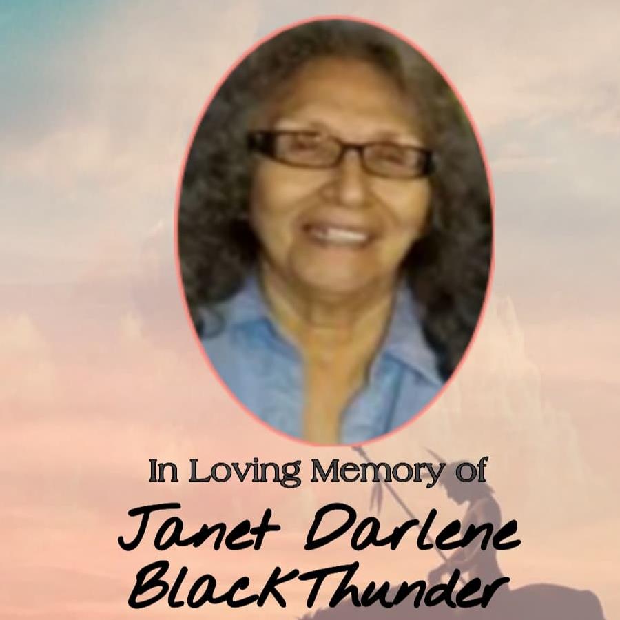 Janet Darlene Blackthunder's obituary , Passed away on July 6, 2019 in Sisseton, South Dakota