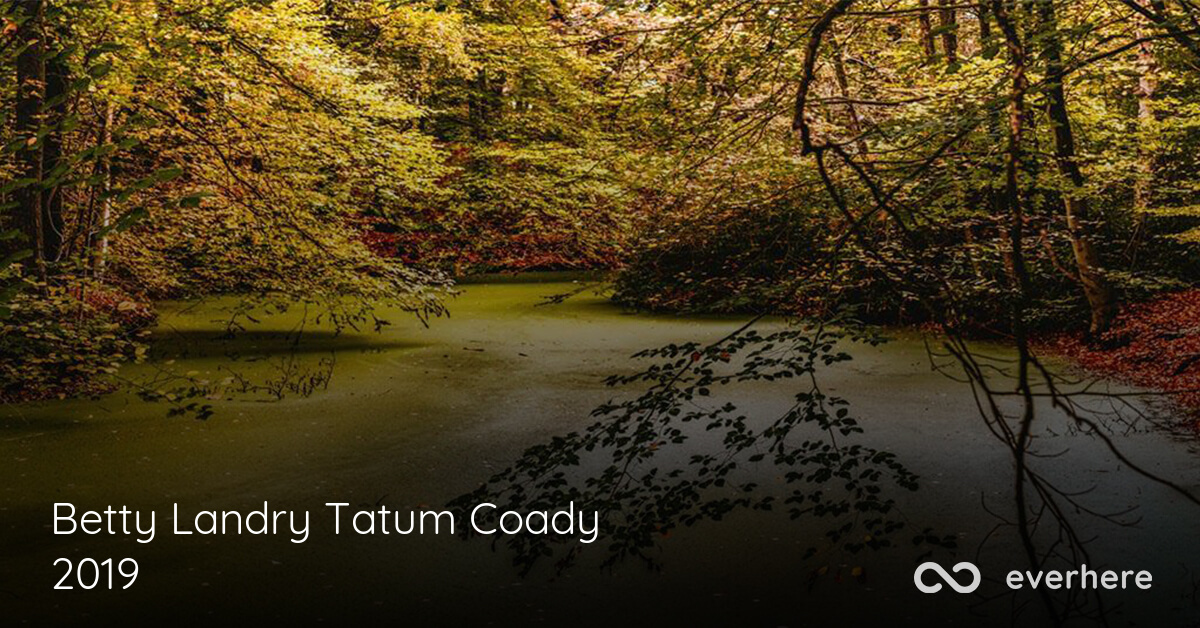 Betty Landry Tatum Coady Obituary (2019)