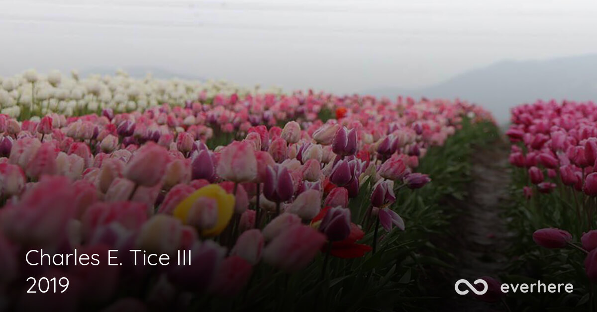 Charles E. Tice III Obituary (2019)