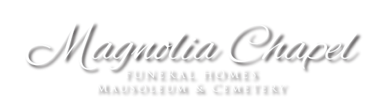 Magnolia Chapel Funeral Homes Mausoleum & Cemetery
