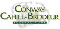 Conway, Cahill-Brodeur Funeral Home